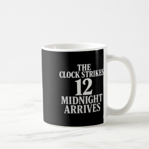 Taza De Café El reloj da las 12 llega la medianoche Meme