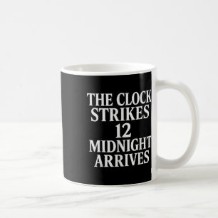 Taza De Café El reloj da las 12 llega la medianoche Meme _2