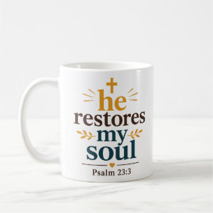 Taza De Café Él restaura mi alma: consuelo cristiano inspirador