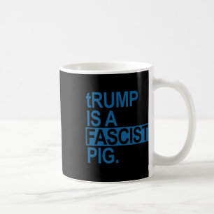 Taza De Café El Rey Del Pañal Trump Es Un Cerdo Fascista (Azul
