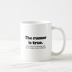 Taza De Café El rumor es cierto