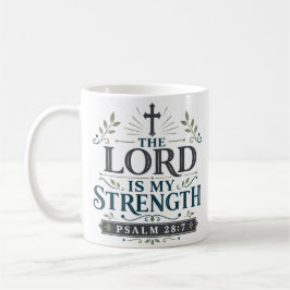 Taza De Café El Señor Es Mi Fuerza Cita de Verdad Bíblica