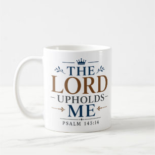 Taza De Café El Señor Me Sostiene Escritura Para Ánimo