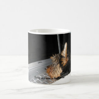 Taza De Café ¡El ser este lindo es trabajo duro!