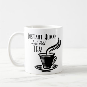 Taza De Café El ser humano inmediato apenas añade té