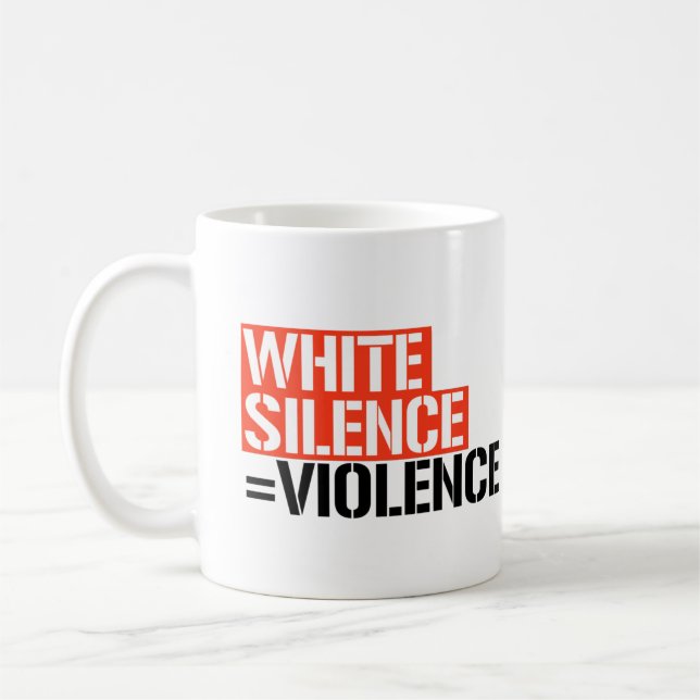 Taza De Café El silencio blanco es violencia (Izquierda)