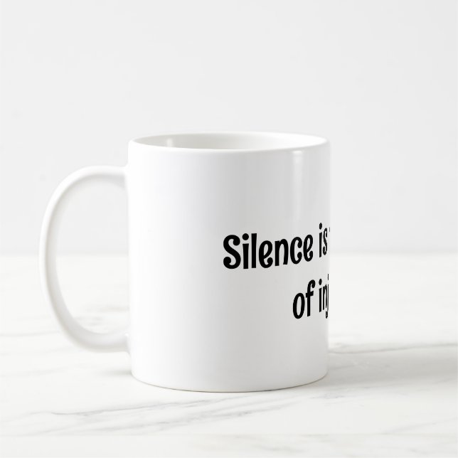 Taza De Café El silencio es proteína de la injusticia (Izquierda)