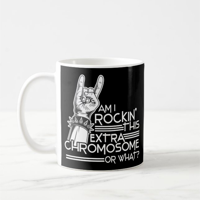 Taza De Café El Síndrome De Trisomy 21 Down Rockin' este extra (Izquierda)