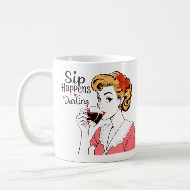 Taza De Café El Sip Ocurre Glamoroso Té Retro Sarcástico y (Izquierda)
