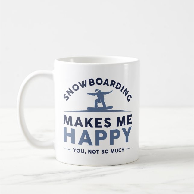 Taza De Café El Snowboard Me Hace Feliz De Que No Tanto (Izquierda)