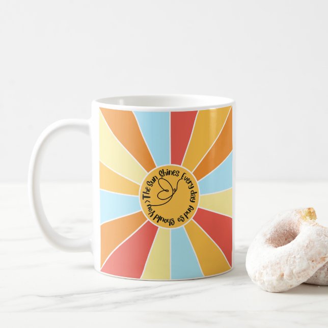 Taza De Café El Sol Brilla Todos Los Días Y También Deberás Ten (Con donut)