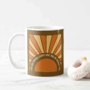 Taza De Café El Sol Brilla Todos Los Días Y También Debería 11/