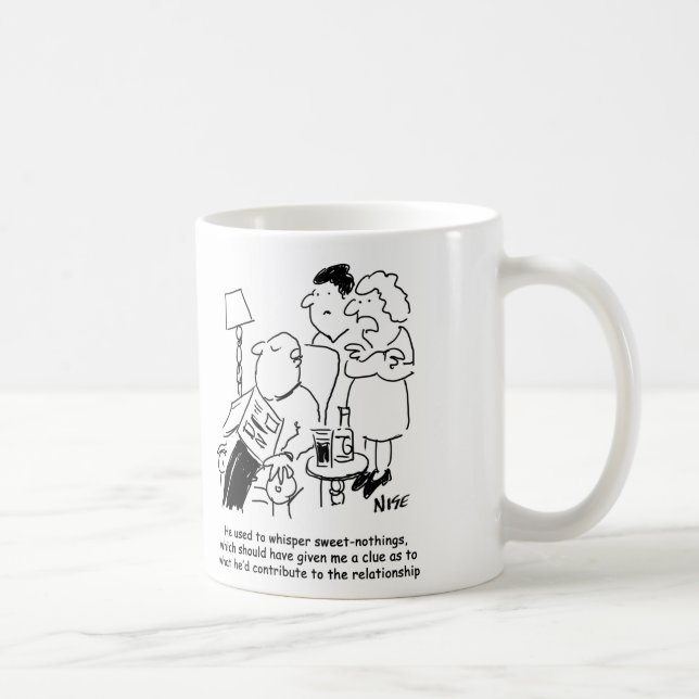 Taza De Café Él solía susurrar "dulces nothings" (Derecha)