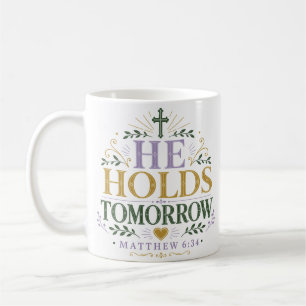 Taza De Café Él sostiene el mañana. Cita devocional diaria de f
