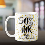 Taza De Café El Sr. Right y la Sra. Siempre con razón 50 años<br><div class="desc">El regalo perfecto para el 50 aniversario del boda del Sr. y la Sra. Right. Personalice con los nombres y el año boda. Un regalo divertido,  único y personalizable para celebrar el boda aniversario de cualquiera. Diseñado por Pure Piglet© en www.zazzle.com/purepiglet*.</div>