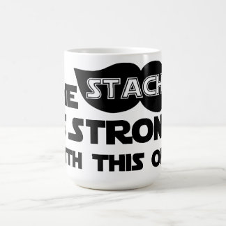 Taza De Café El Stache es fuerte con éste