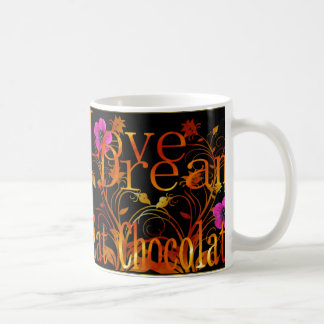 Taza De Café El sueño del amor come el chocolate