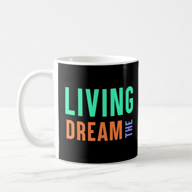 Taza De Café El sueño viviente - Diseño de estilo de vida Inspi (Izquierda)