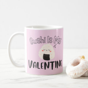 Taza De Café El Sushi Es Mi Valentín