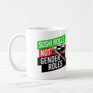 Taza De Café El sushi no tiene roles de género
