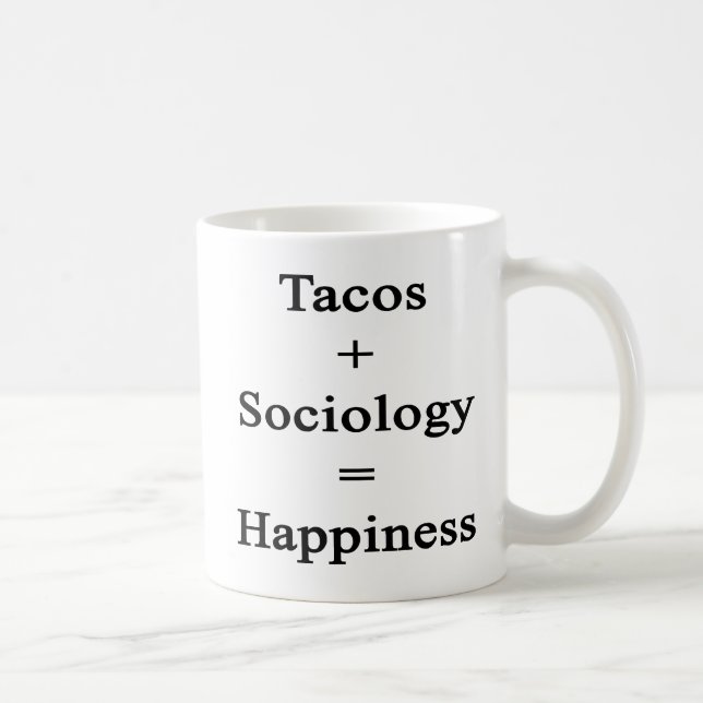 Taza De Café El Tacos más la sociología iguala felicidad (Derecha)