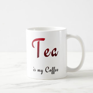 Taza De Café El té es mi café