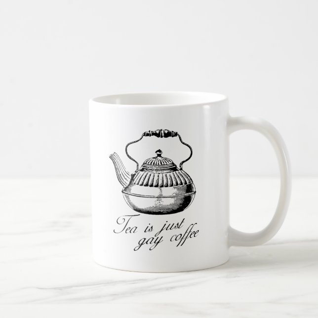 Taza De Café El té es simplemente café gay (Derecha)