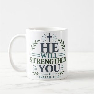 Taza De Café Él te fortalecerá cita de aliento audaz