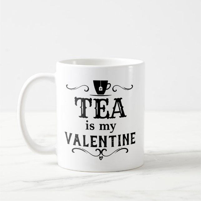 Taza De Café El té gracioso es mi San Valentín (Izquierda)