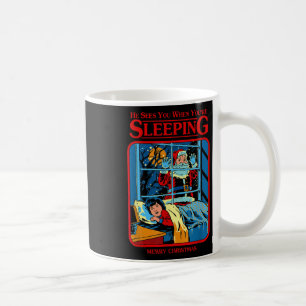 Taza De Café Él te ve cuando estás durmiendo Feliz Navidad