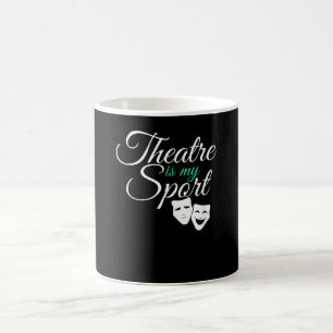 Taza De Café El teatro es mi actor musical de teatro Sport Tee