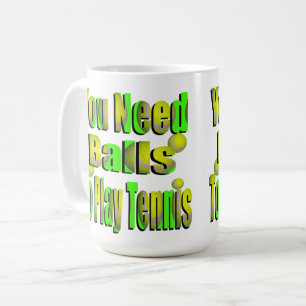 Taza De Café El tenis necesita unas bolas y un café
