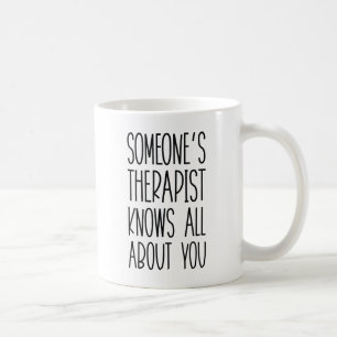Taza De Café El terapeuta de alguien
