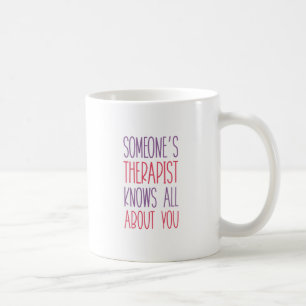 Taza De Café El terapeuta de alguien