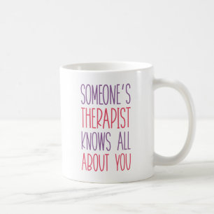 Taza De Café El terapeuta de alguien