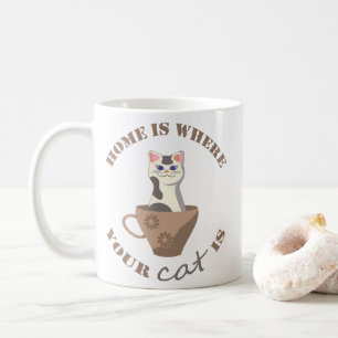 Taza De Café El texto divertido en casa es donde su gato está e