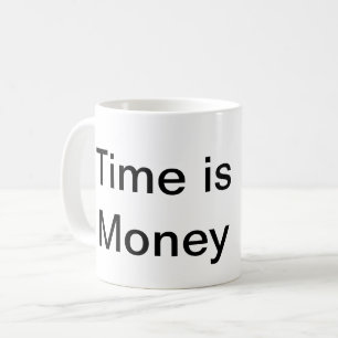 Taza De Café El tiempo es dinero