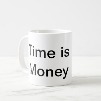 Taza De Café El tiempo es dinero