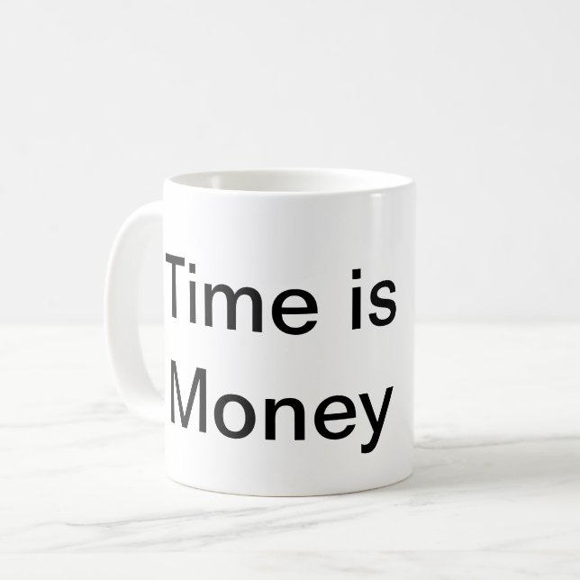 Taza De Café El tiempo es dinero (Anverso izquierdo)