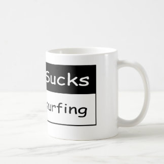 Taza De Café El trabajo chupa