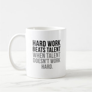 Taza De Café El trabajo duro supera al talento