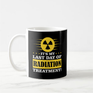 Taza De Café El último día tratamiento de la radioterapia Cánce