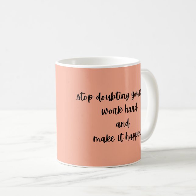 Taza De Café el último diseño de mug motivacional para usted (Anverso derecho)