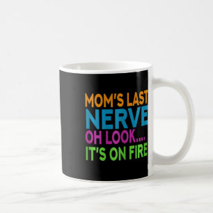 Taza De Café El último nervio de mamá Oh mira a mamá mamá mamá 