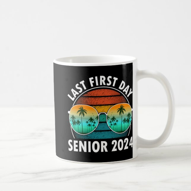 Taza De Café El Último Primer Día De La Escuela Senior 2024 Sun (Derecha)