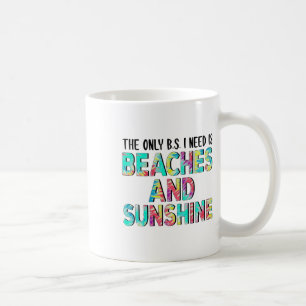 Taza De Café El Único Bs Que Necesito Son Playas Y Sol