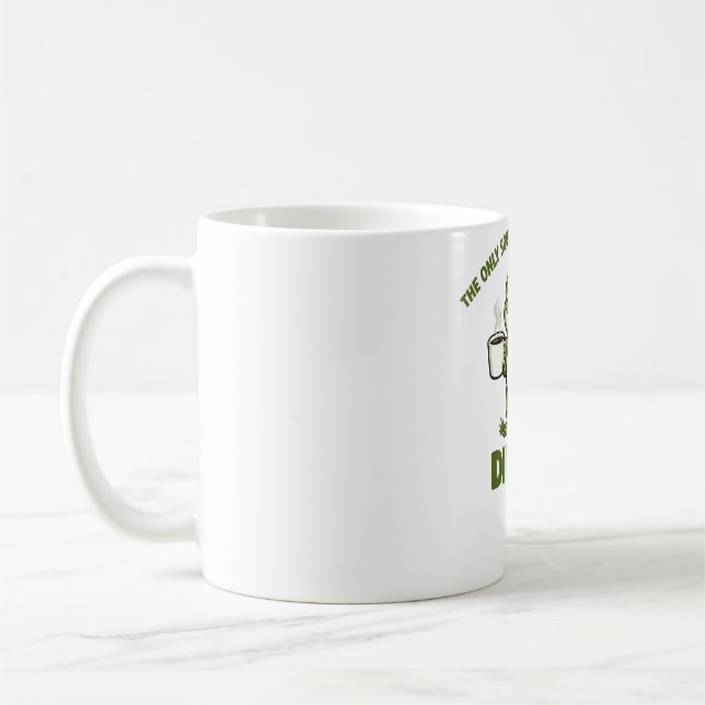 Taza De Café El Único Sentadilla Que Haré Hoy Es Diddly (Izquierda)
