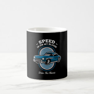 Taza De Café El Velocidad Está En Mi Sangre Diseño De Coche Clá