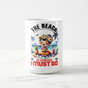 Taza De Café El verano Chica hula se acerca, debo irme - trópic