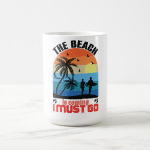 Taza De Café El verano viene, debo irme - Retro Beach Sunset Su